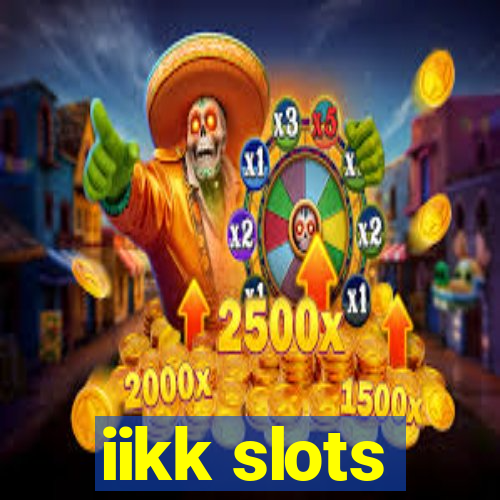 iikk slots